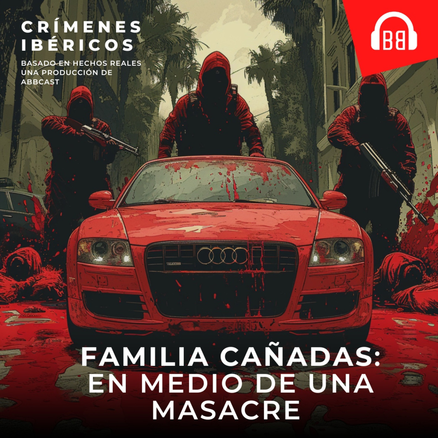 Familia Cañadas: en medio de una masacre